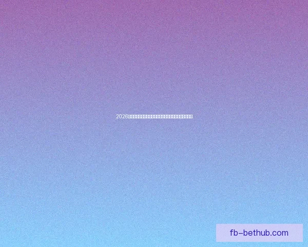 2026世界杯买球网站推荐最新攻略助你轻松掌握赛事投注技巧 2026世界杯买球网站推荐最新攻略助你轻松掌握赛事投注技巧